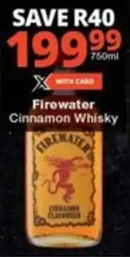 Checkers Firewater Cinnamon Whisky offer