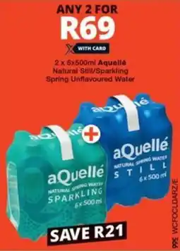 Checkers 2 x 6x500ml Aquellé Natural Still/Sparkling Spring Unflavoured Water offer