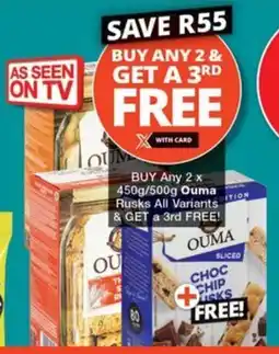 Checkers BUY Any 2 x 450g/500g Ouma Rusks All Variants & GET a 3rd FREE! offer