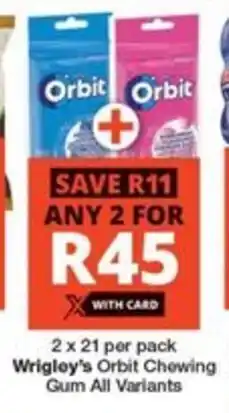Checkers 2 x 21 per pack Wrigley's Orbit Chewing Gum All Variants offer