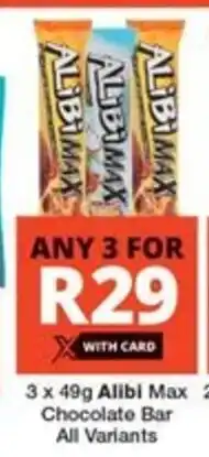 Checkers 3 x 49g Alibi Max Chocolate Bar All Variants offer