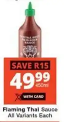 Checkers Flaming Thai Sauce All Variants Each offer