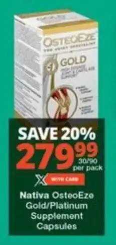 Checkers Nativa OsteoEze Gold/Platinum Supplement Capsules offer