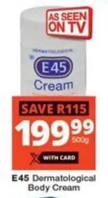 Checkers E45 Dermatological Body Cream offer