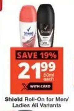 Checkers Shield Roll-On for Men/ Ladies All Variants offer