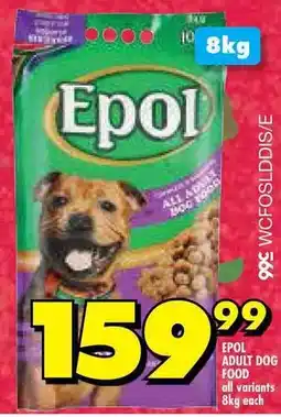 Shoprite EPOL ADULT DOG FOOD all variants 8kg each offer