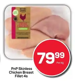 Pick n Pay PnP Skinless Chicken Breast Fillet 4s offer