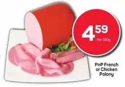 Pick n Pay PnP French or Chicken Polony offer