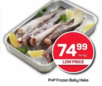 Pick n Pay PnP Frozen Baby Hake offer