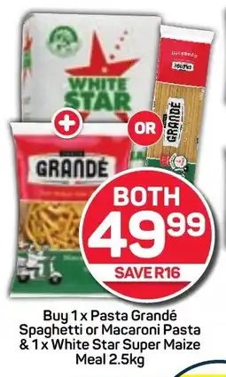 Pick n Pay Buy 1x Pasta Grandé Spaghetti or Macaroni Pasta & 1x White Star Super Maize Meal 2.5kg offer