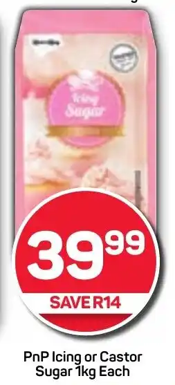 Pick n Pay PnP Icing or Castor Sugar 1kg Each offer