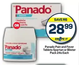 Pick n Pay Panado Pain and Fever Tablets Spartan or Blister Pack 24s Each offer