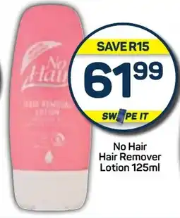 Pick n Pay No Hair Hair Remover Lotion 125ml offer
