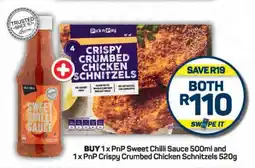 Pick n Pay BUY 1x PnP Sweet Chilli Sauce 500ml and 1x PnP Crispy Crumbed Chicken Schnitzels 520g offer