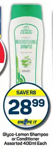Pick n Pay Glyco-Lemon Shampoo or Conditioner Assorted 400ml Each offer