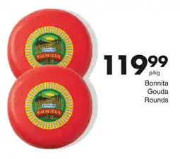 Save Bonnita Gouda Rounds offer