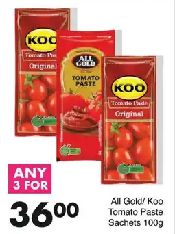Save All Gold/ Koo Tomato Paste Sachets 100g offer
