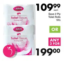 Save Save 2 Ply Toilet Rolls 18's offer