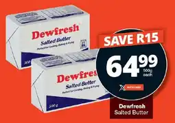 Checkers Dewfresh Salted Butter offer