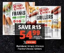 Checkers Rainbow Simply Chicken Franks/Cheese Grillers offer