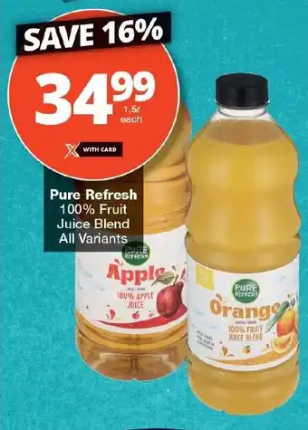 Checkers Pure Refresh 100% Fruit Juice Blend All Variants offer