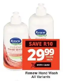 Checkers Renew Hand Wash All Variants offer