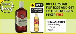 Makro BALLANTINE'S Scotch Whisky + FREE SCHWEPPES 1 X 1L Mixer offer