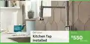 Leroy Merlin Kitchen Tap Installation-Per Tap offer