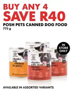 Woolworths POSH PETS CANNED DOG FOOD 775 g offer