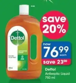 Clicks Dettol Antiseptic Liquid 750 ml offer