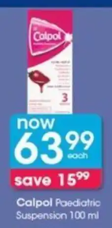 Clicks Calpol Paediatric Suspension 100 ml offer