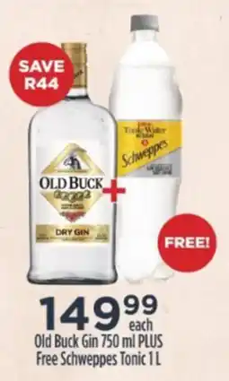 Diamond Discount Liquor Old Buck Gin 750 ml PLUS Free Schweppes Tonic 1L offer