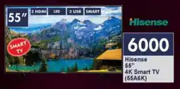 President Hyper Hisense 55" 4K Smart TV (55A6K) offer