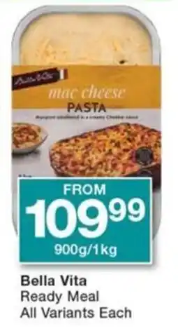 Checkers Bella Vita Ready Meal All Variants Each offer