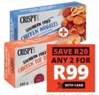 Checkers 2 x 400g Crispy Cuts Frozen Crumbed Chicken Steaklets/ Nuggets/Bites/Strips offer