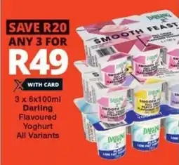 Checkers 3 x 6x100ml Darling Flavoured Yoghurt All Variants offer