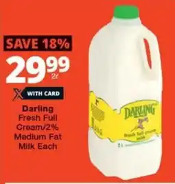 Checkers Darling Fresh Full Cream/2% Medium Fat Milk Each offer