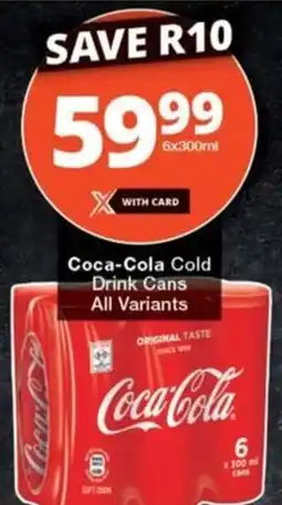 Checkers Coca-Cola Cold Drink Cans All Variants offer