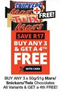 Checkers BUY ANY 3 x 50g/51g Mars/ Snickers/Twix Chocolates All Variants & GET a 4th FREE! offer
