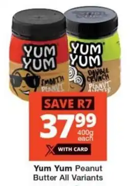 Checkers Yum Yum Peanut Butter All Variants offer