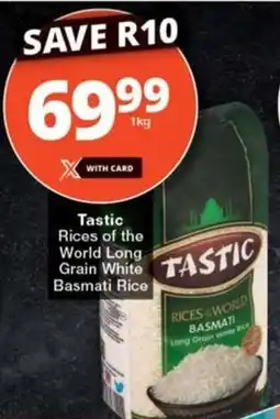 Checkers Tastic Rices of the World Long Grain White Basmati Rice offer