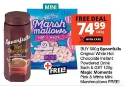 Checkers BUY Spoonfulls Original White Hot Chocolate Instant Powdered Drink & GET Magic Moments Pink & White Mini Marshmallows FREE offer