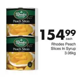 Save Hyper Rhodes Peach Slices In Syrup offer