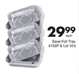 Save Foil Tray 4133P & Lid 10's