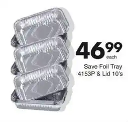Save Hyper Save Foil Tray 4153P & Lid 10's offer