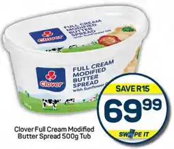 Pick n Pay Clover Full Cream Modified Butter Spread 500g Tub offer