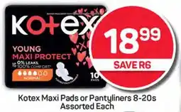 Pick n Pay Kotex Maxi Pads or Pantyliners 8-20s Assorted Each offer