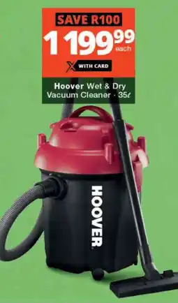 Checkers Hyper Hoover Wet & Dry Vacuum Cleaner offer