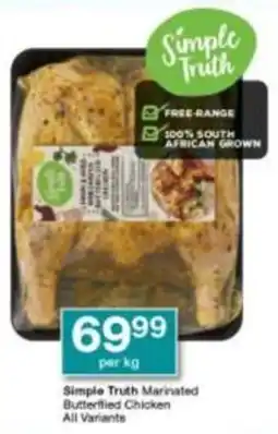 Checkers Hyper Simple Truth Marinated Butterflied Chicken All Variants offer