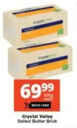 Checkers Hyper Crystal Valley Salted Butter Brick offer